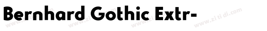 Bernhard Gothic Extr字体转换